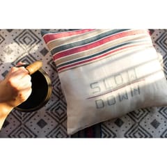 White Light Elements - Slow Down Cushion Cover-16"